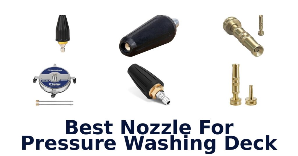 best nozzle for pressure washing deck