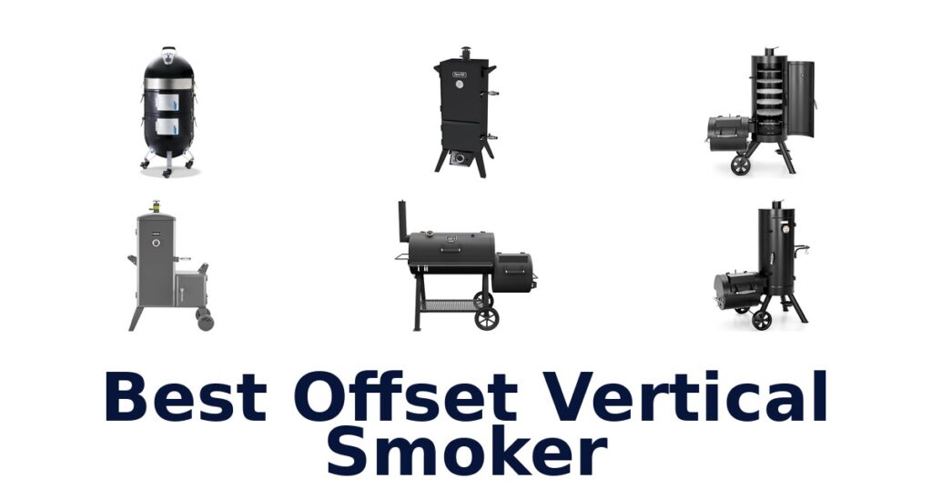 best offset vertical smoker