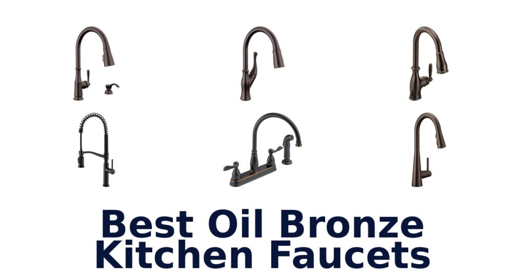 Best Oil Bronze Kitchen Faucets: Top 10 Picks best oil bronze kitchen faucets