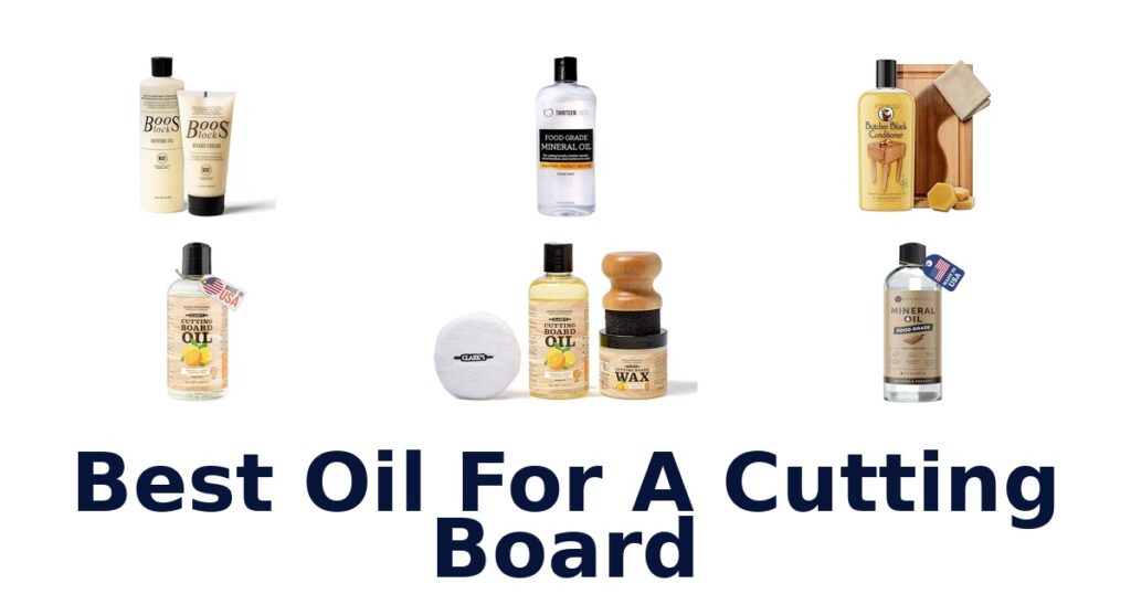 BEST Oil for Cutting Boards: Top 10 Picks 2026 best oil for a cutting board