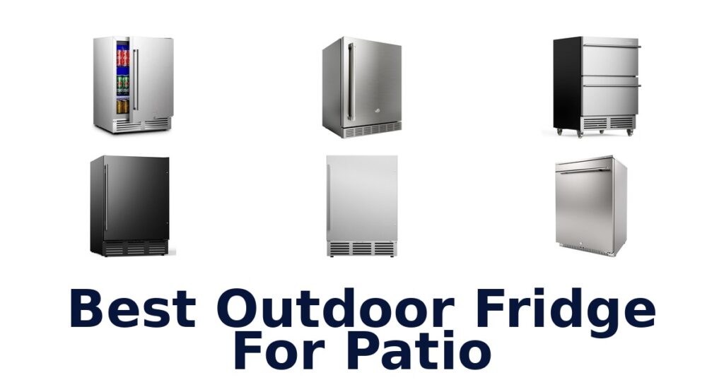 best outdoor fridge for patio