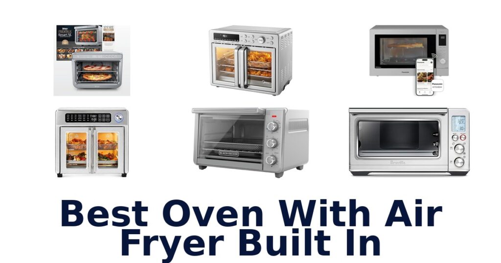 best oven with air fryer built in