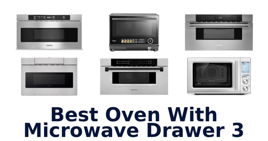 Best Oven Microwave Drawer Options for Your Kitchen 2026 best oven with microwave drawer 3