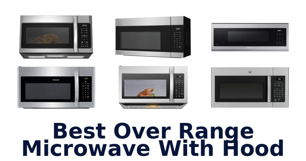 best over range microwave with hood