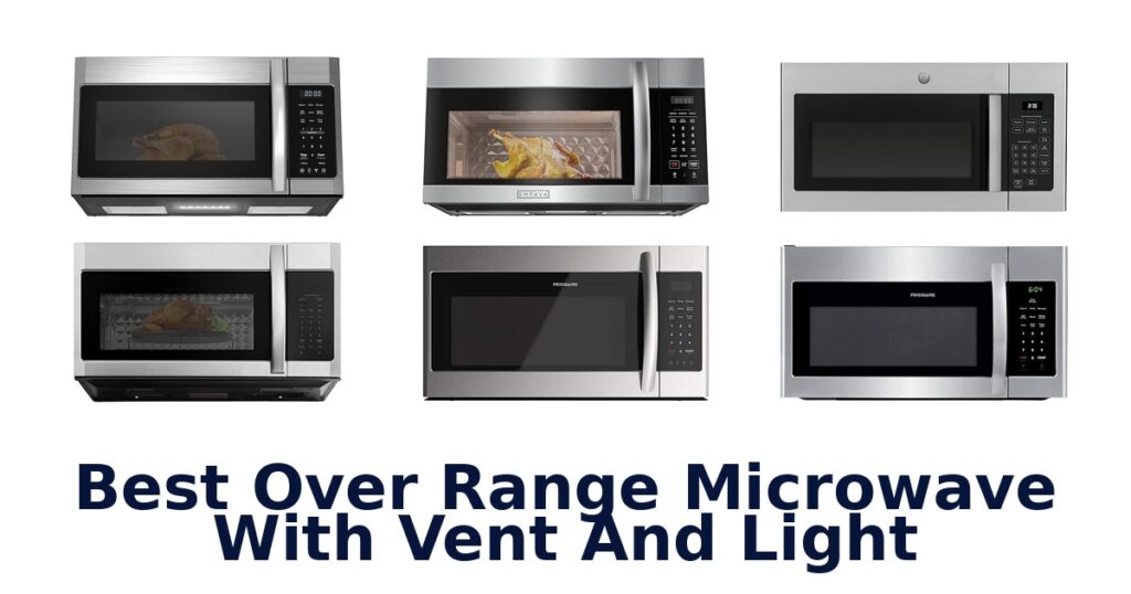 Best Over Range Microwave With Vent & Light Top 10 best over range microwave with vent and light