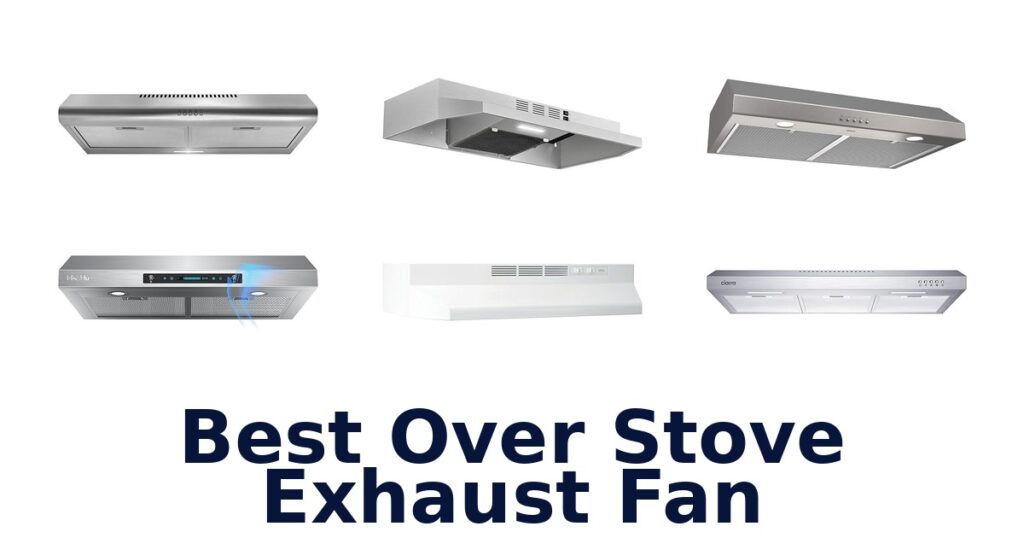 best over stove exhaust fan