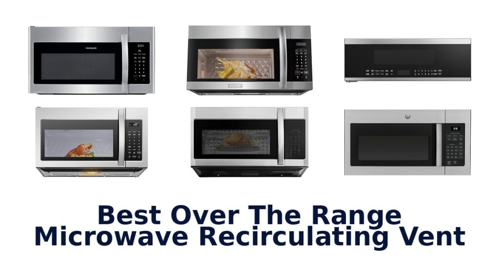 Best Over Range Microwave Recirculating Vents Top! best over the range microwave recirculating vent