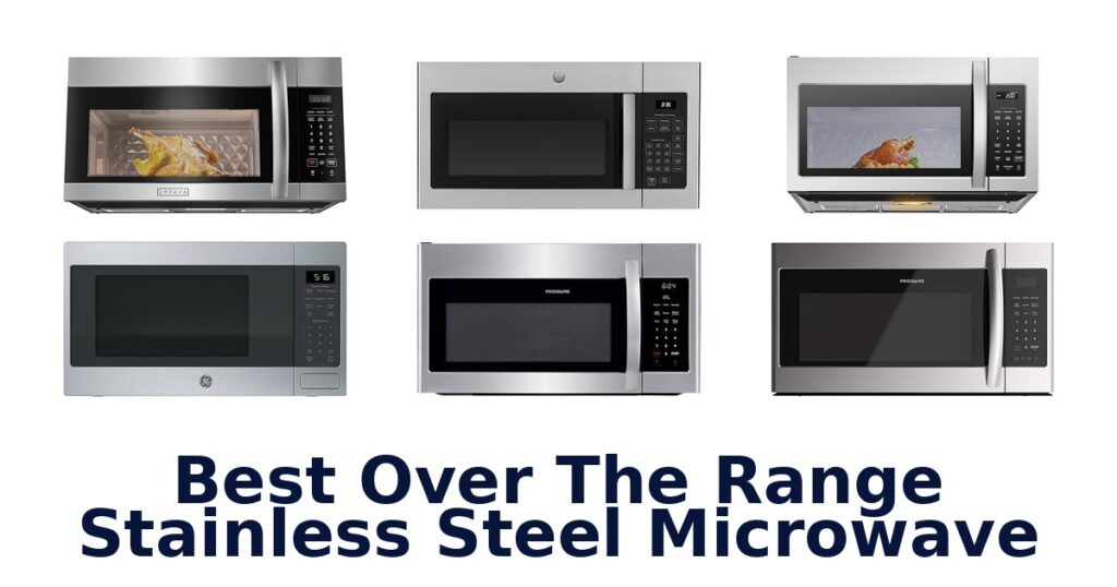Best Over Range Stainless Steel Microwaves: Top 10 Picks best over the range stainless steel microwave