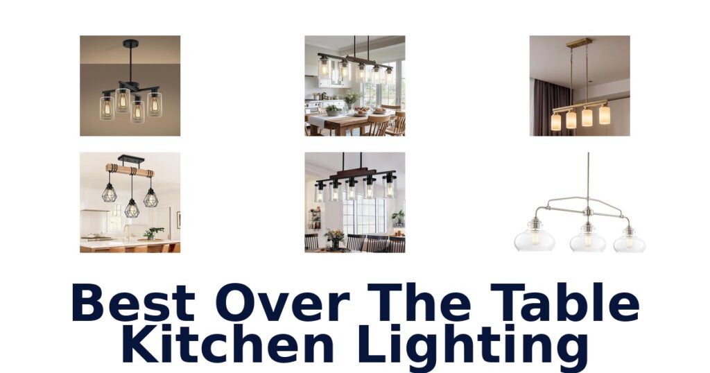 Best Over Table Kitchen Lights: Top 10 Picks best over the table kitchen lighting