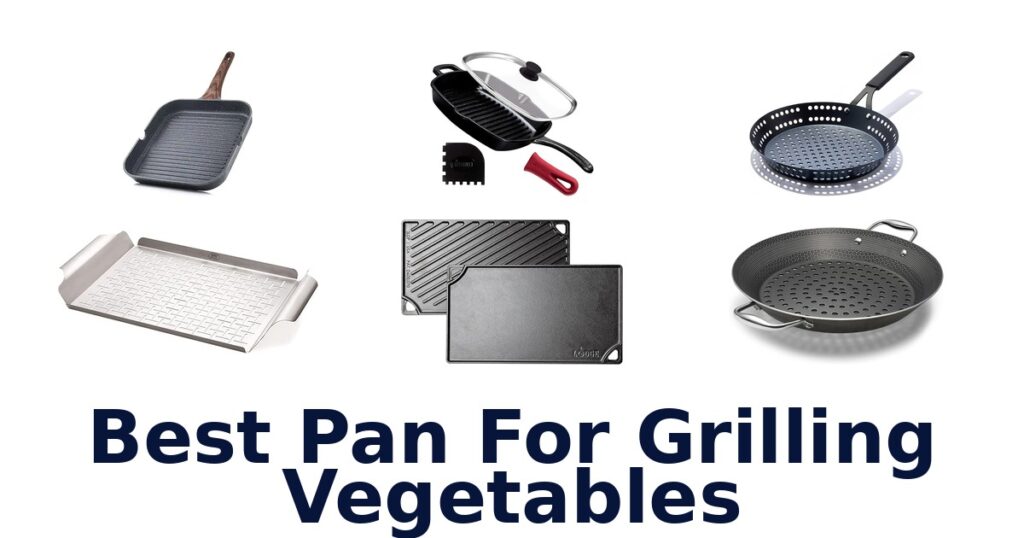 best pan for grilling vegetables
