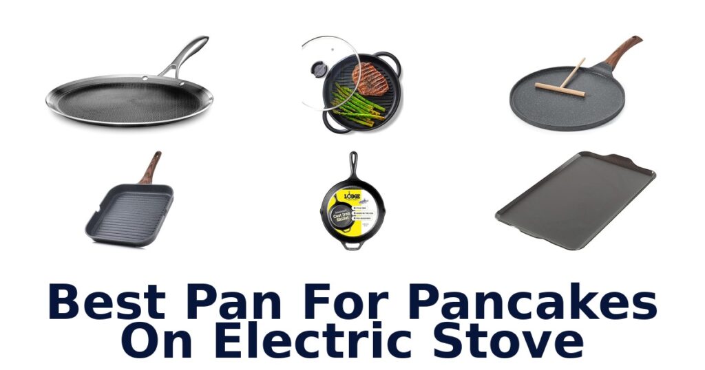 best pan for pancakes on electric stove