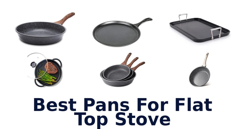 Best Pans for Flat Top Stove: Top 10 Picks best pans for flat top stove