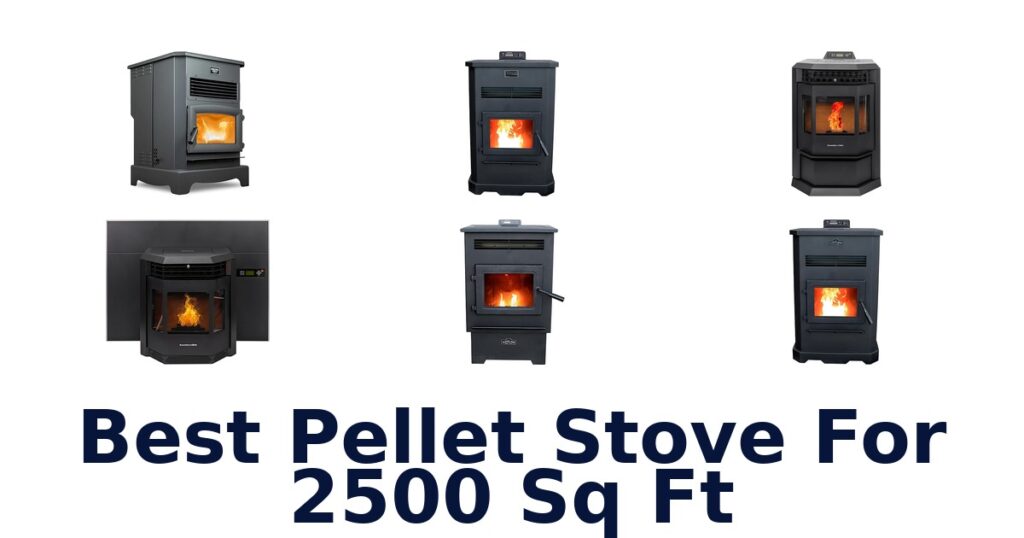 best pellet stove for 2500 sq ft