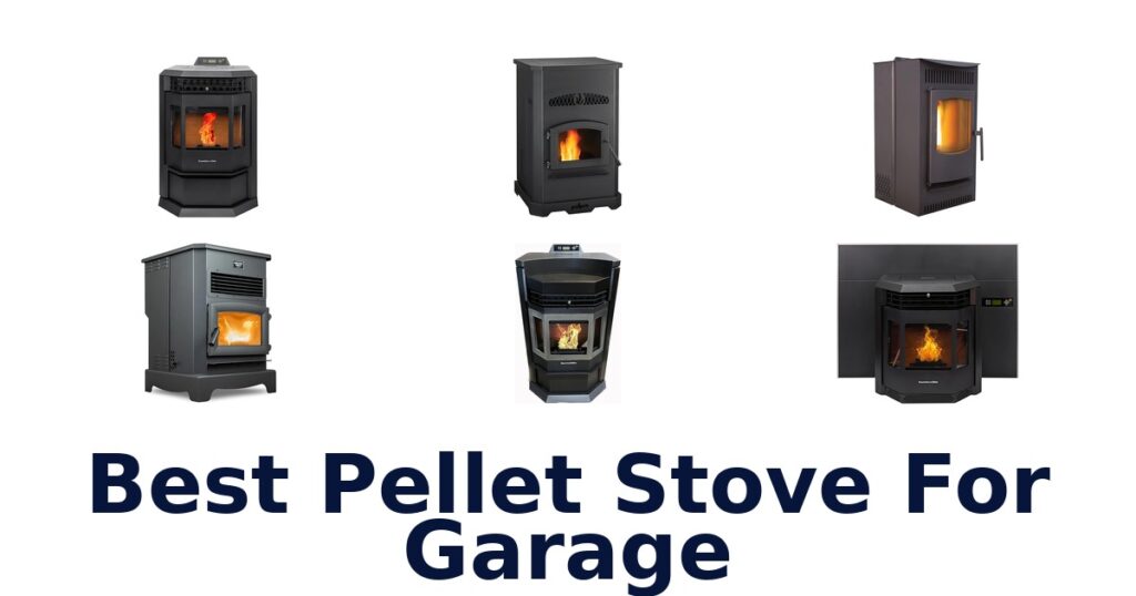 best pellet stove for garage