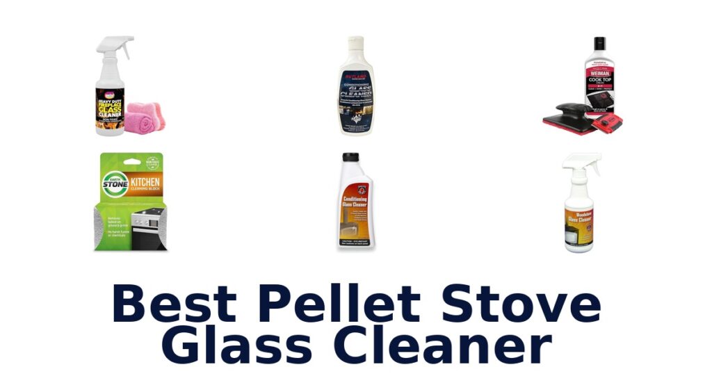 best pellet stove glass cleaner