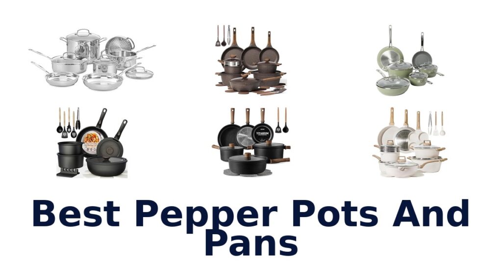 best pepper pots and pans