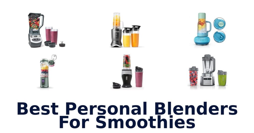 best personal blenders for smoothies
