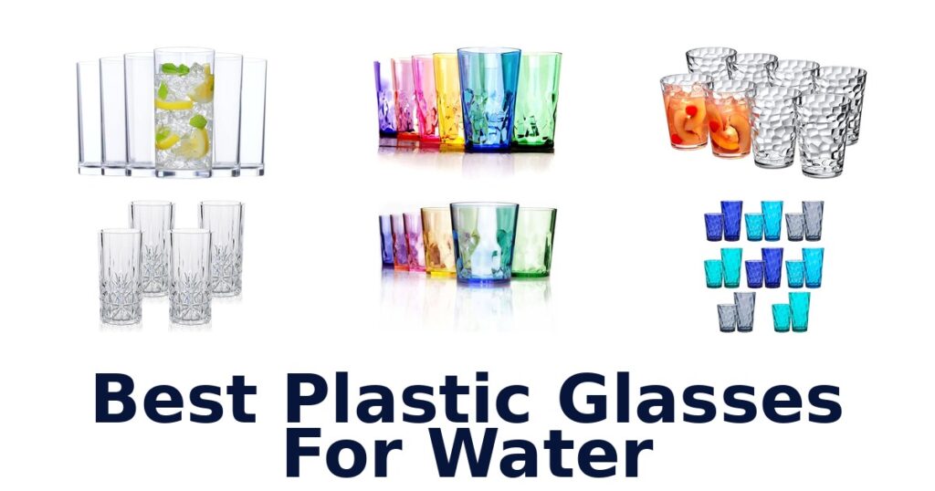 best plastic glasses for water