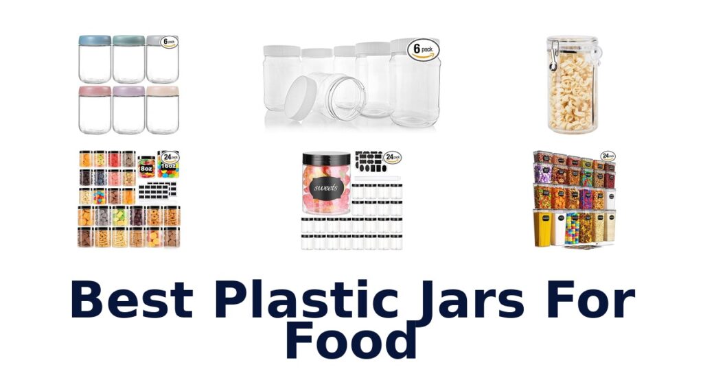 Best Plastic Jars for Food: Top 10 Picks best plastic jars for food