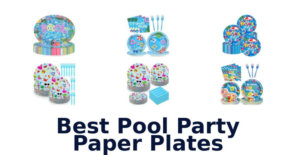BEST Pool Party Paper Plates: Top 10 Fun Choices best pool party paper plates