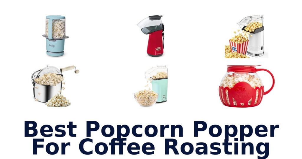 best popcorn popper for coffee roasting