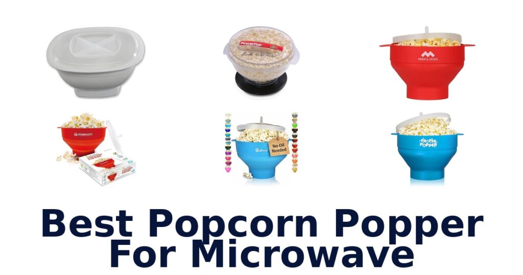 Best Microwave Popcorn Poppers: Top 10 Picks best popcorn popper for microwave