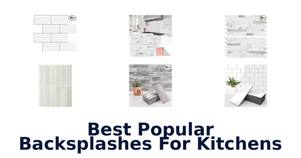 Best Popular Kitchen Backsplashes: Top 10 Picks best popular backsplashes for kitchens
