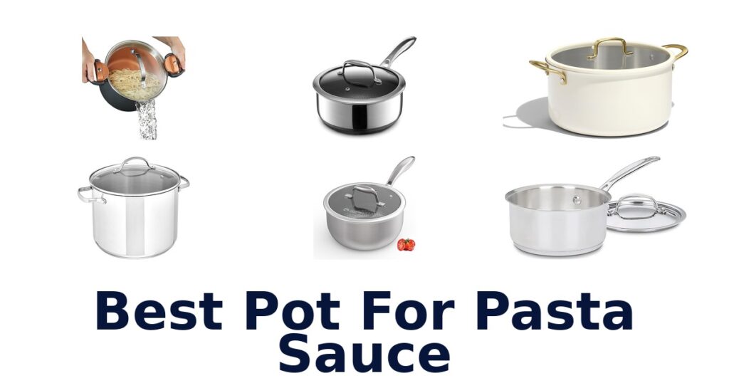 best pot for pasta sauce