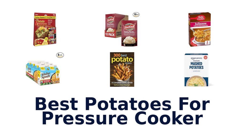 best potatoes for pressure cooker
