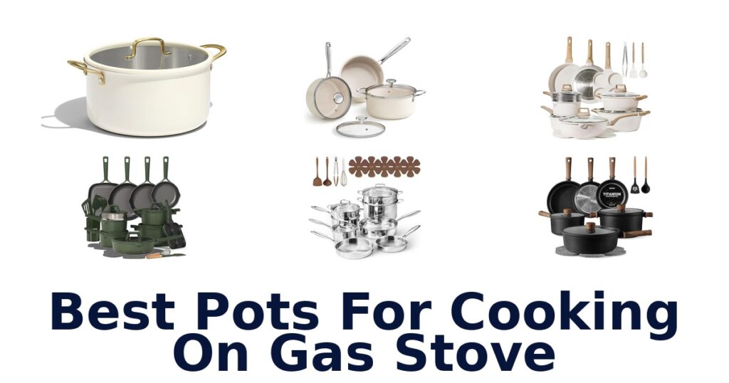 best pots for cooking on gas stove