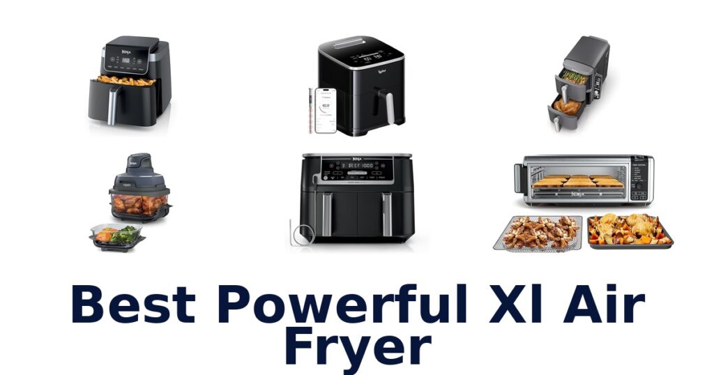 Best Powerful XL Air Fryers: Top 10 Picks best powerful xl air fryer