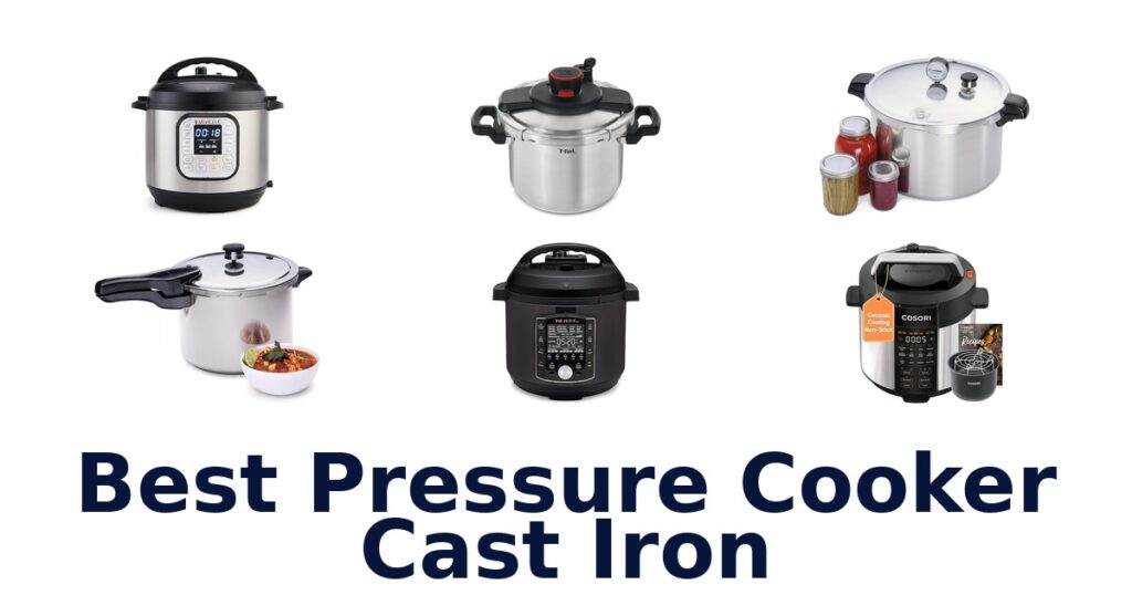 Best Cast Iron Pressure Cookers: Top 10 Picks 2026 best pressure cooker cast iron