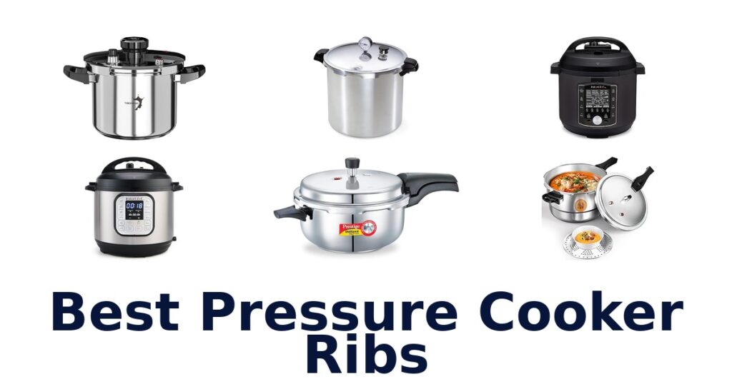 Best Pressure Cooker Ribs: Top 10 Picks best pressure cooker ribs