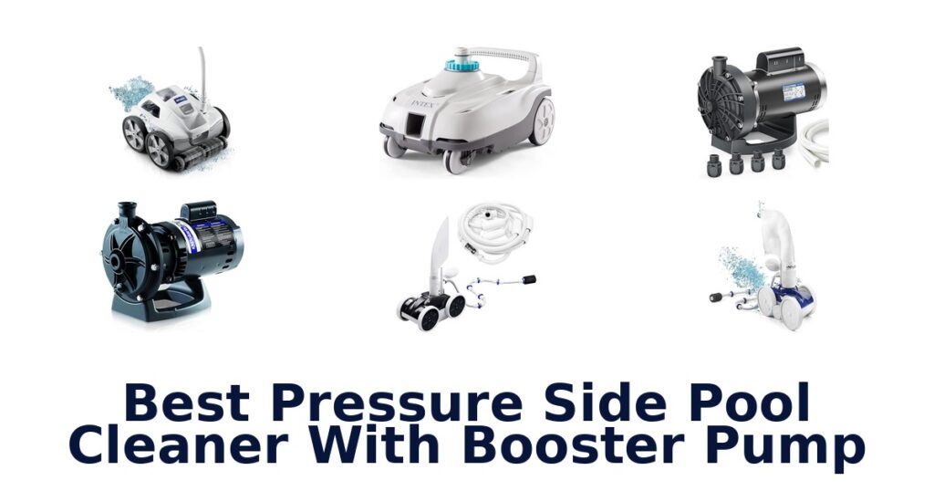 best pressure side pool cleaner with booster pump