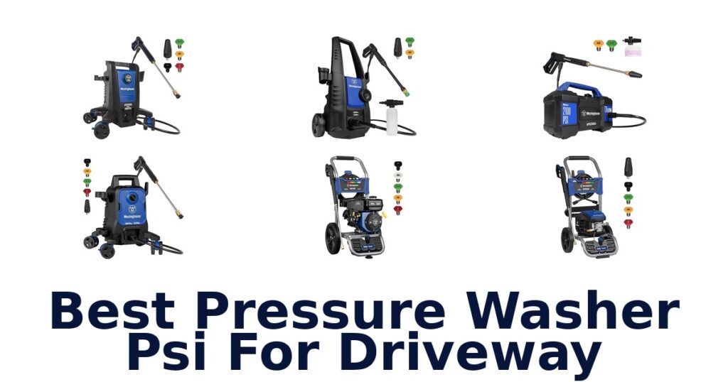 Best Pressure Washer PSI for Driveway: Top 10 Picks best pressure washer psi for driveway
