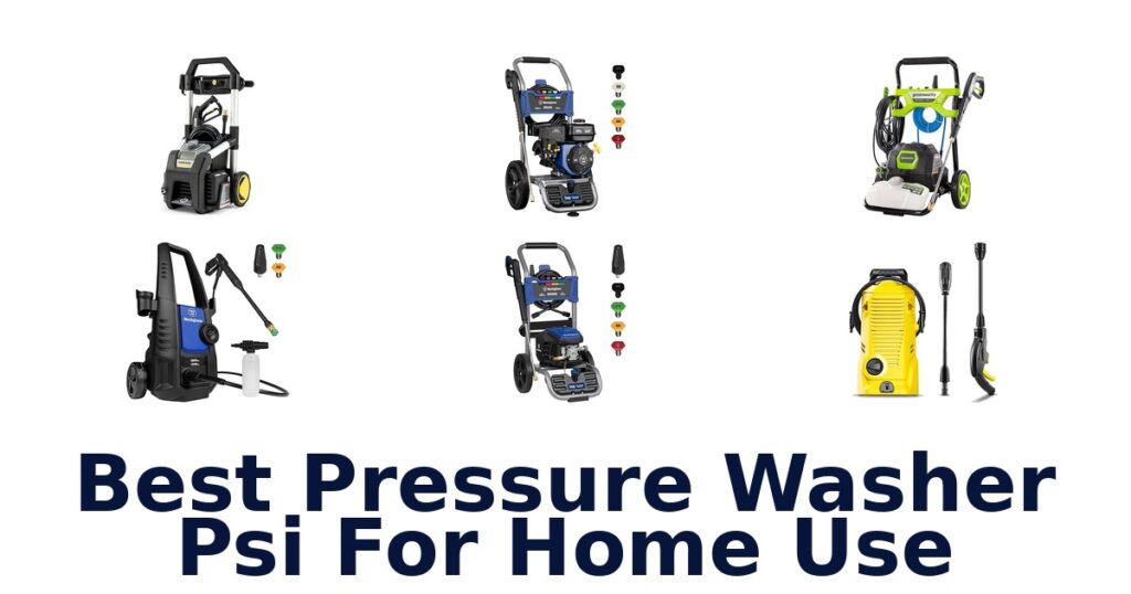 best pressure washer psi for home use