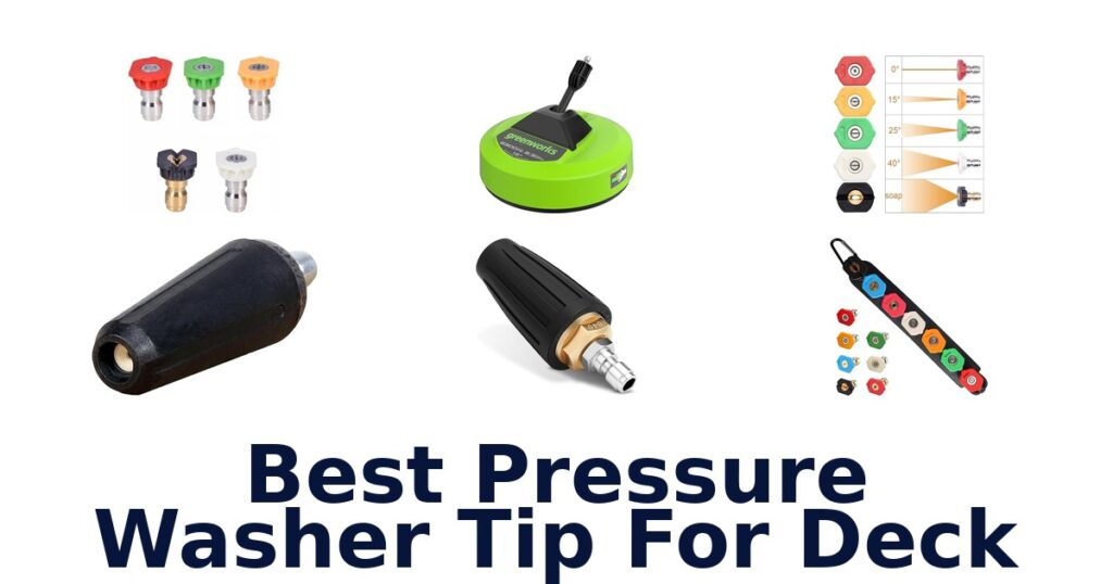 Best Pressure Washer Tips for Deck Cleaning (10 Picks) best pressure washer tip for deck