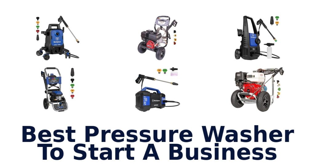 Best Pressure Washers for Your Business best pressure washer to start a business