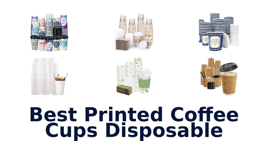 Best Printed Disposable Coffee Cups: Top 10 Picks best printed coffee cups disposable