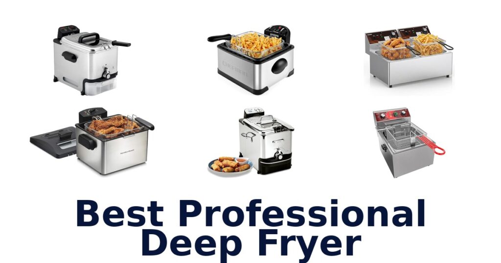Best Professional Deep Fryers: 10 Top Picks best professional deep fryer