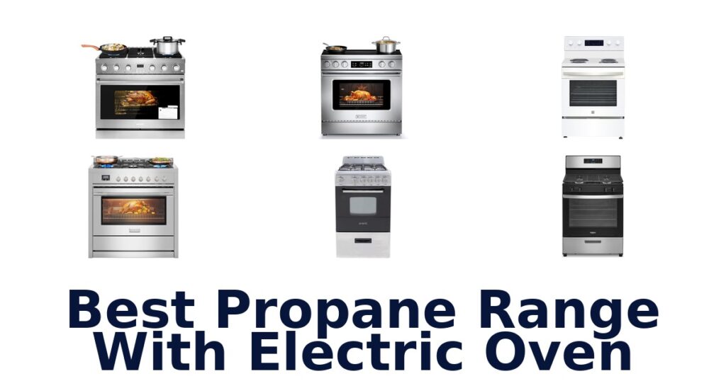 best propane range with electric oven