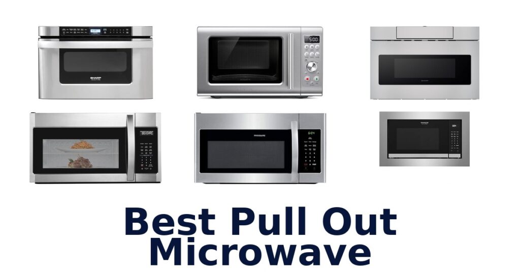 best pull out microwave