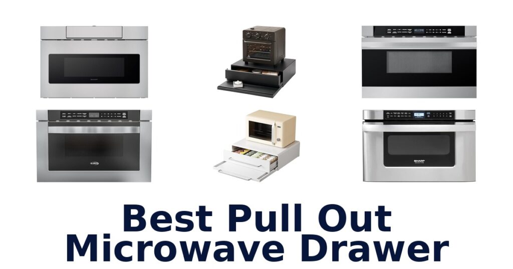 best pull out microwave drawer