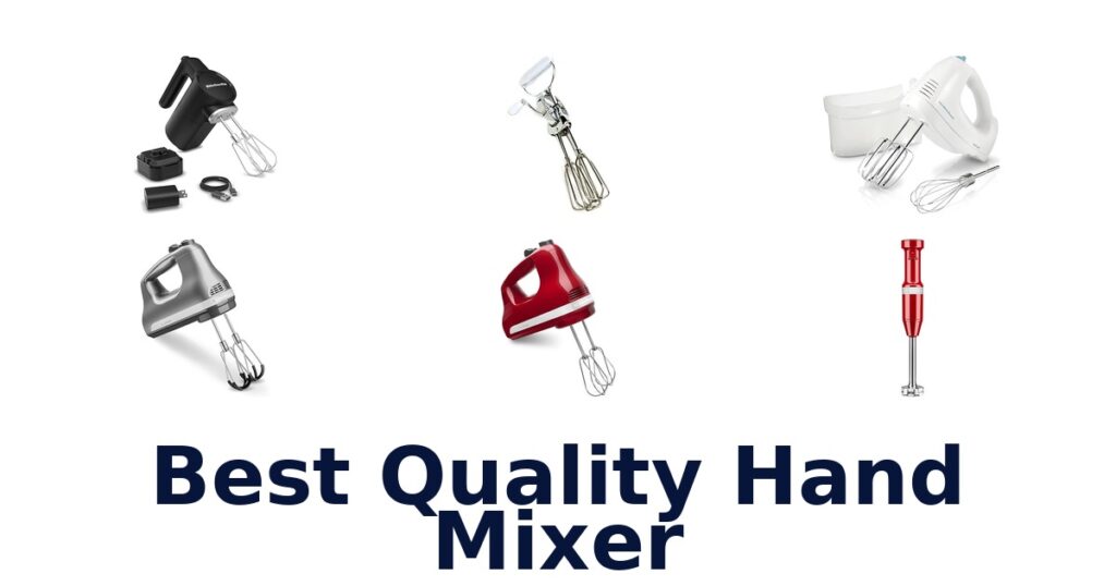 BEST Quality Hand Mixers: Top 10 Picks Revealed! best quality hand mixer