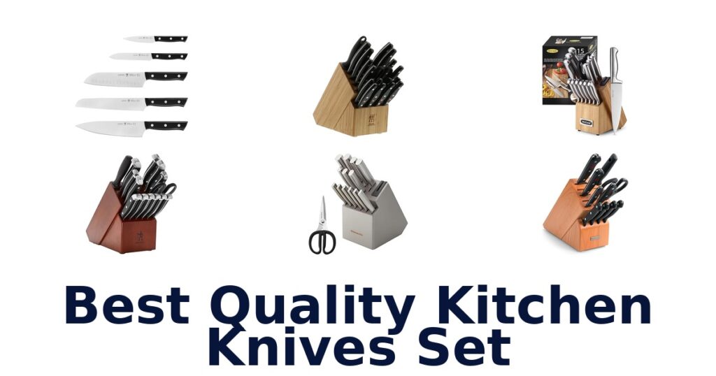Best Quality Kitchen Knives Sets: Top 10 Picks 2026 best quality kitchen knives set