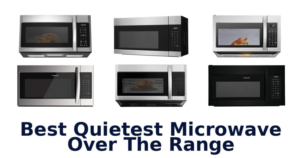 BEST Quietest Microwaves Over Range: Top 10 Picks best quietest microwave over the range