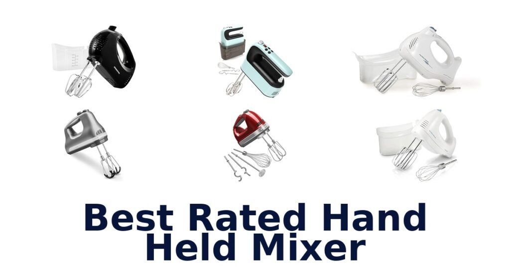 Best Rated Handheld Mixers: Top 10 Picks for Your Kitchen best rated hand held mixer