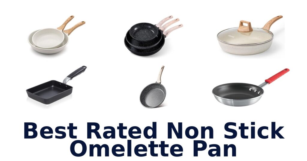 Best Rated Non Stick Omelette Pans: Top 10 Picks best rated non stick omelette pan