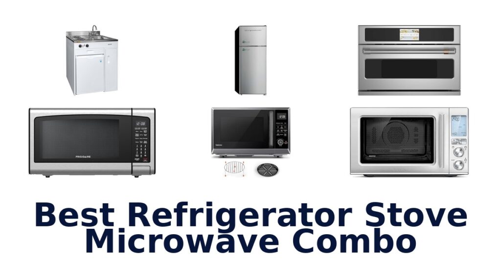 best refrigerator stove microwave combo