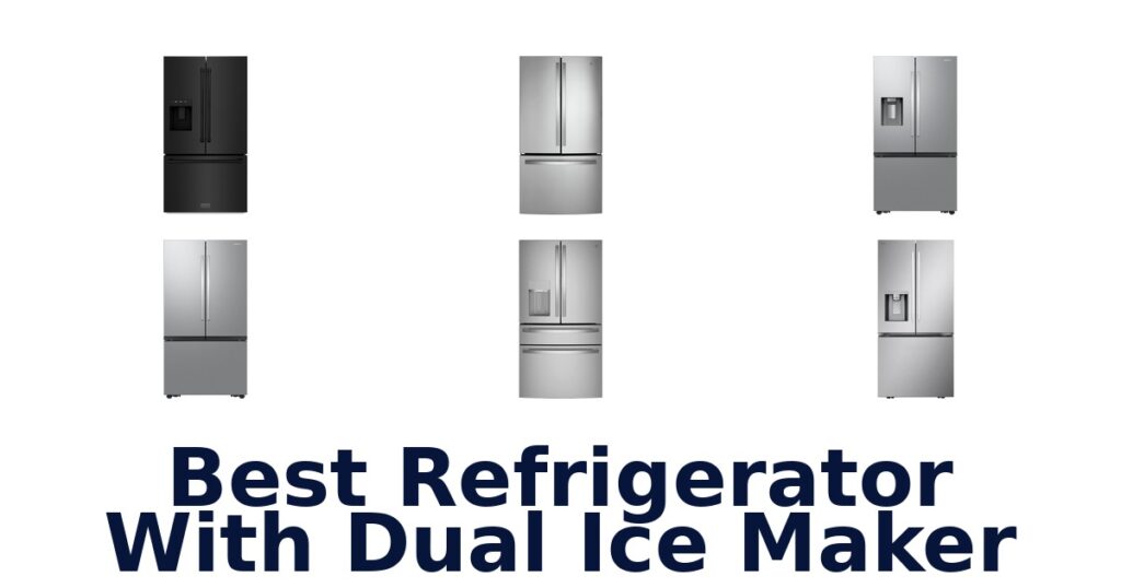 best refrigerator with dual ice maker